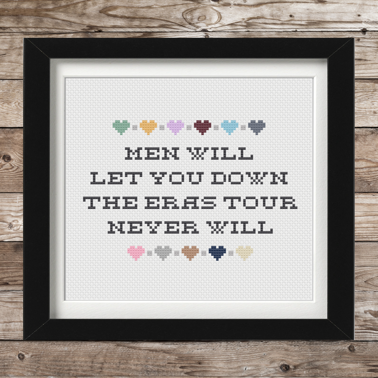 Men Will Let You Down, The Eras Tour Never Will – Quote – Instant PDF Download – Cross Stitch Pattern