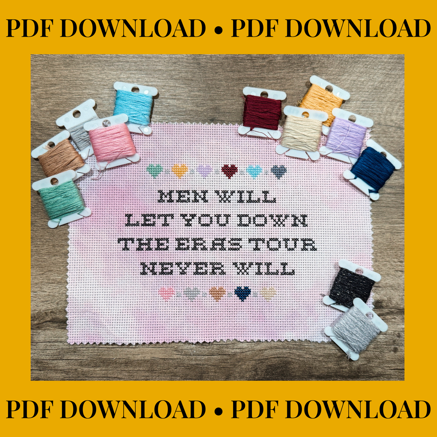 Men Will Let You Down, The Eras Tour Never Will – Quote – Instant PDF Download – Cross Stitch Pattern